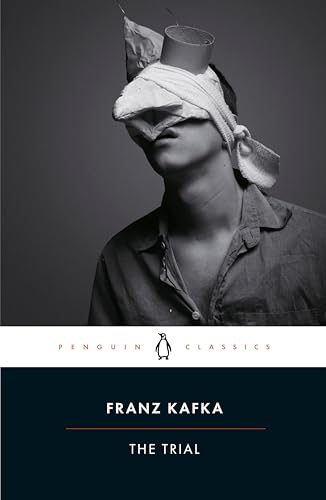 The Trial: Franz Kafka (PENGUIN CLASSICS)