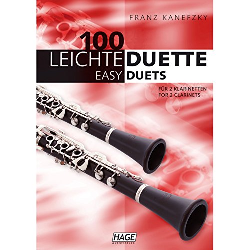 100 leichte Duette für 2 Klarinetten: Notenbuch für 2 Klarinetten