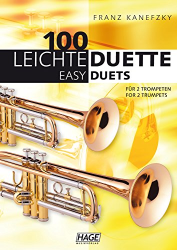 100 leichte Duette für 2 Trompeten: Notenbuch für 2 Trompeten