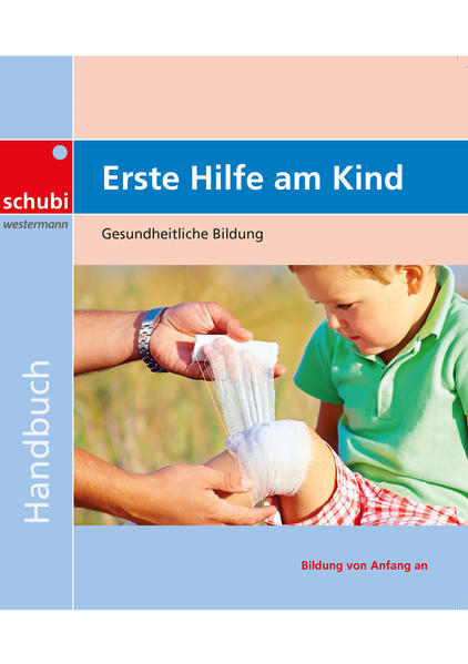 Erste Hilfe am Kind von Georg Westermann Verlag