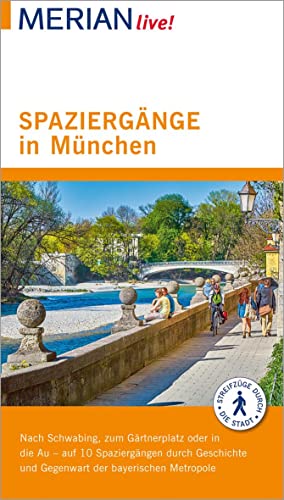 MERIAN live! Reiseführer Spaziergänge in München: Mit Extra-Karte zum Herausnehmen von Gräfe und Unzer