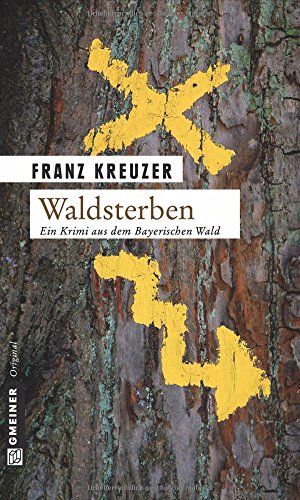 Waldsterben: Kriminalroman (Kriminalromane im GMEINER-Verlag) von Unbekannt