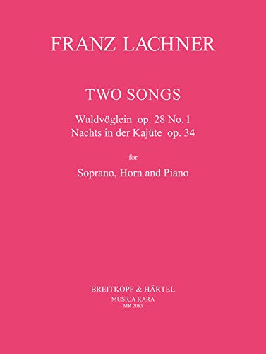 2 Lieder für Sopran, Horn und Klavier - 1. Waldvöglein op. 28/1 - 2. Nachts in der Kajüte op. 34 (MR 2083) von Breitkopf & Härtel