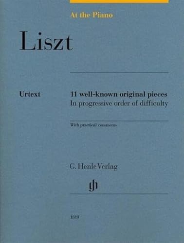 At the Piano - 11 well-known original pieces: 11 well-known original pieces in progressive order of difficulty with practical comments (G. Henle Urtext-Ausgabe)