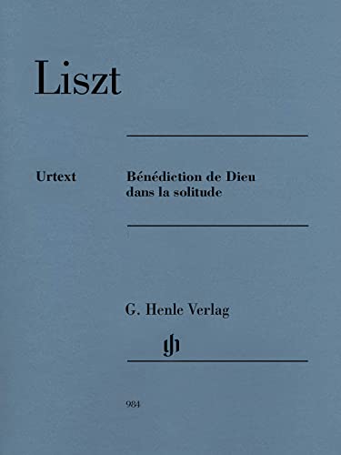 Bénédiction de Dieu dans la solitude: Besetzung: Klavier zu zwei Händen (G. Henle Urtext-Ausgabe) von G. Henle Verlag