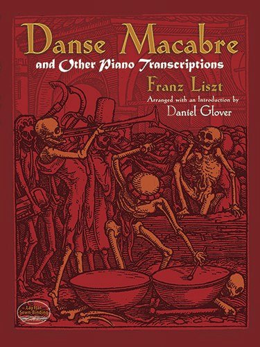 Danse Macabre and Other Piano Transcriptions (Dover Classical Piano Music)
