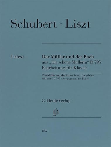 Der Müller und der Bach aus "Die schöne Müllerin" D 795 (Franz Schubert); Klavier zweihändig von G. Henle Verlag
