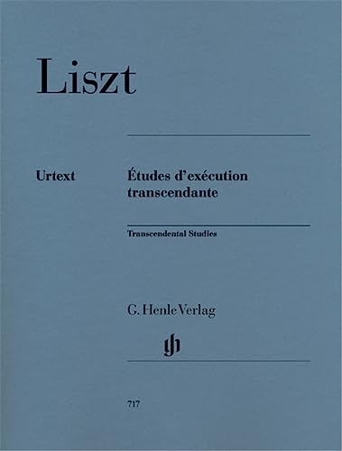 Etudes d'exécution transcendante. Klavier: Instrumentation: Piano solo (G. Henle Urtext-Ausgabe)