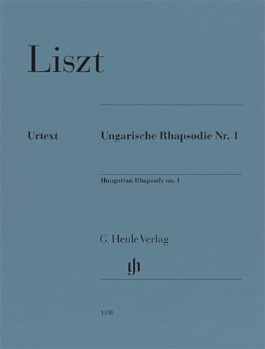 Ungarische Rhapsodie Nr. 1; Klavier zu zwei Händen: Besetzung: Klavier zu zwei Händen (G. Henle Urtext-Ausgabe)