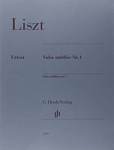 Valse oubliée Nr. 1: Besetzung: Klavier zu zwei Händen (G. Henle Urtext-Ausgabe)
