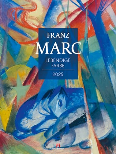 Franz Marc Kalender 2025, Wandkalender im Hochformat (50x66 cm) - Kunstkalender Expressionismus / Der Blaue Reiter