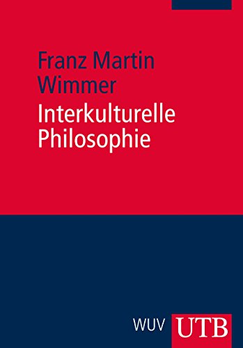 Interkulturelle Philosophie. Eine Einführung von Utb; Wuv Universitätsverlag