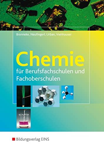 Chemie: für Berufsfachschulen und Fachoberschulen Lehr-/Fachbuch: Schulbuch von Bildungsverlag Eins GmbH