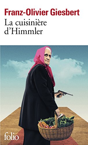 La cuisiniere d'Himmler von Folio