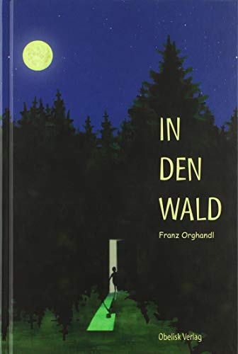 In den Wald