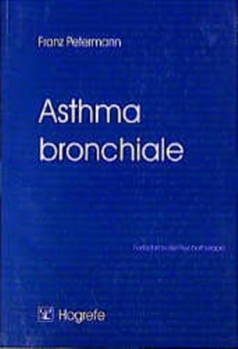 Asthma bronchiale (Fortschritte der Psychotherapie) von Hogrefe Verlag GmbH + Co.