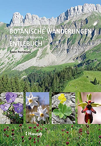 Botanische Wanderungen in der UNESCO Biosphäre Entlebuch