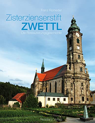 Zisterzienserstift Zwettl: Die Restaurierungsgeschichte von RESIDENZ