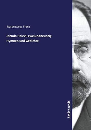 Jehuda Halevi, zweiundneunzig Hymnen und Gedichte