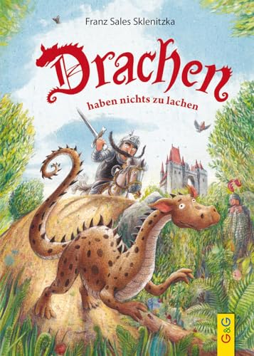 Drachen haben nichts zu lachen von G & G KINDER- U. JUGENDBUCH