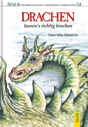 Drachen lassen's richtig krachen: Klassik-Ausgabe von G&G Verlag, Kinder- und Jugendbuch