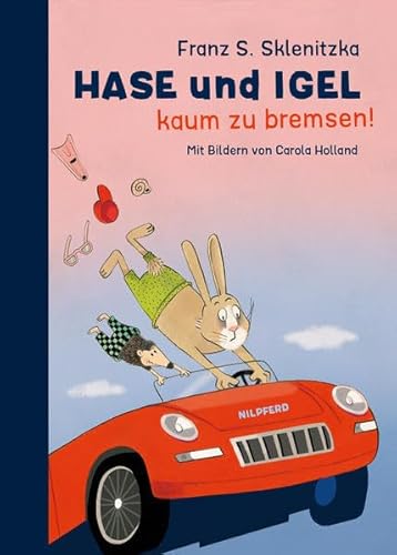 Hase und Igel - Kaum zu bremsen! von G & G Kinder- u. Jugendbuch