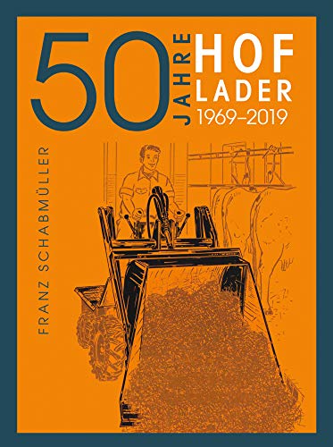 50 Jahre Hoflader: 1969-219 von Buch&Media