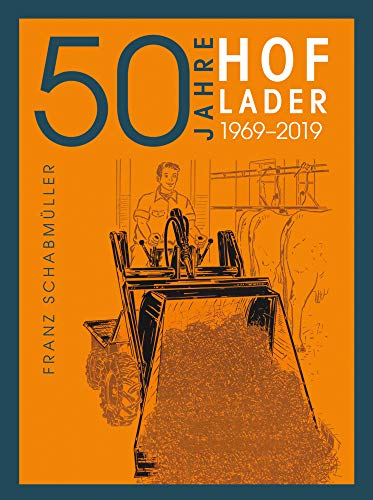 50 Jahre Hoflader: 1969-219