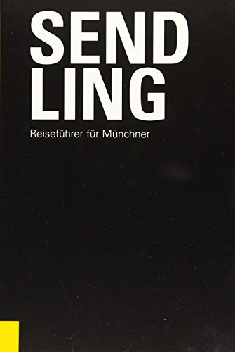 Sendling: Reiseführer für Münchner von Schiermeier, Franz