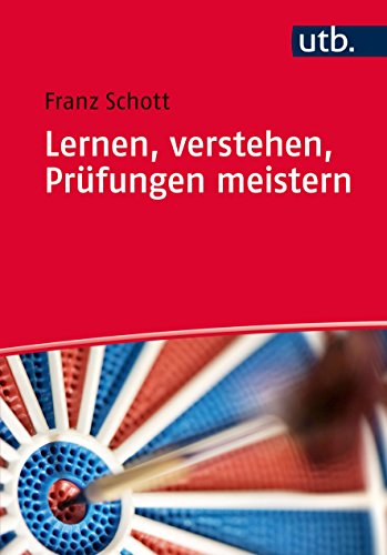 Lernen, verstehen, Prüfungen meistern von UTB GmbH