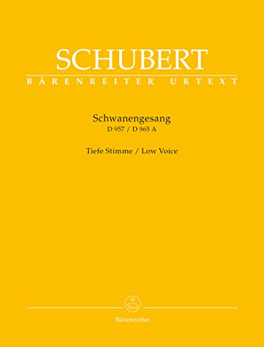 Schwanengesang. Dreizehn Lieder nach Gedichten von Rellstab und Heine D 957 / Die Taubenpost D 965 A -Tiefe Stimme-: Ausgabe für tiefe Stimme von Baerenreiter Verlag