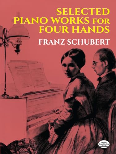 Franz Schubert Selected Piano Works For Four Hands duet (Dover Music for Piano)