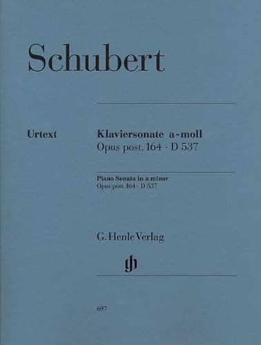 Klaviersonate a-Moll op. post. 164 D 537: Besetzung: Klavier zu zwei Händen (G. Henle Urtext-Ausgabe) von G. Henle Verlag