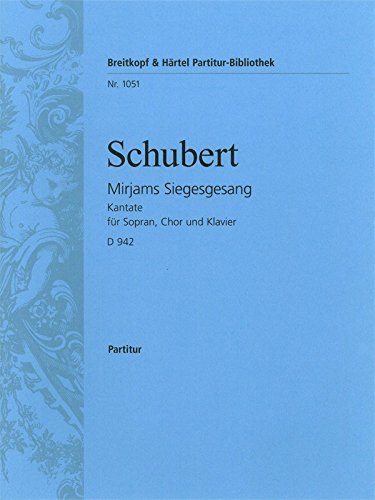 Mirjams Siegesgesang D942 - Partitur (PB 1051)