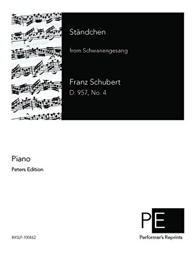 Schwanengesang - For Piano Solo - Ständchen (S.560/7)