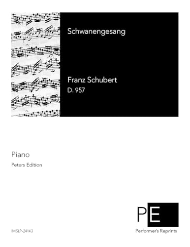 Schwanengesang - For Piano Solo Schwanengesang - For Piano Solo