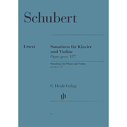 Sonatinen Op 137. Violine, Klavier: Besetzung: Violine und Klavier (G. Henle Urtext-Ausgabe) Sonatinen Op 137. Violine, Klavier: Besetzung: Violine und Klavier (G. Henle Urtext-Ausgabe)