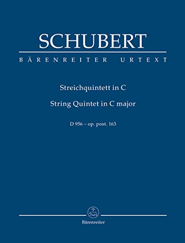 Streichquintett C-Dur D 956 op. post. 163. String Quintet in C major D 956 - op. post. 163