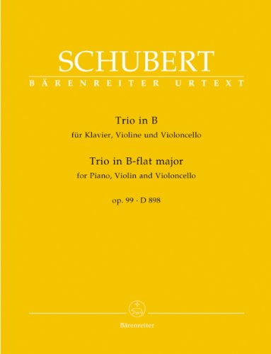 Trio für Klavier, Violine und Violoncello B-Dur op. 99 D 898. Spielpartitur Trio für Klavier, Violine und Violoncello B-Dur op. 99 D 898. Spielpartitur
