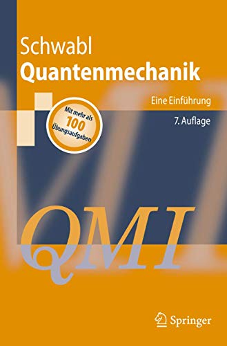 Quantenmechanik (Qm I): Eine Einführung (Springer-Lehrbuch) (German Edition)