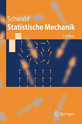 Statistische Mechanik (Springer-Lehrbuch) (German Edition): Mit 186 Aufgaben von Springer