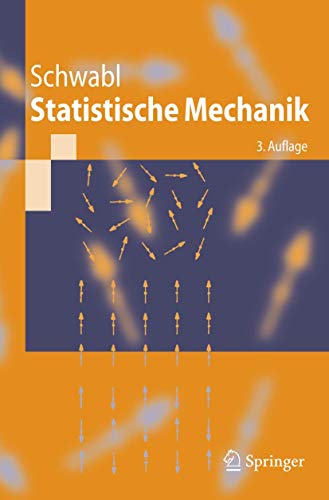 Statistische Mechanik (Springer-Lehrbuch) (German Edition): Mit 186 Aufgaben von Springer