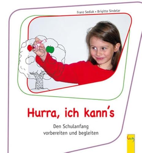 Hurra, ich kann's: Den Schulanfang vorbereiten und begleiten