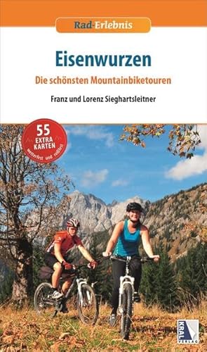 Eisenwurzen: Die schönsten Mountainbiketouren (Rad-Erlebnis)