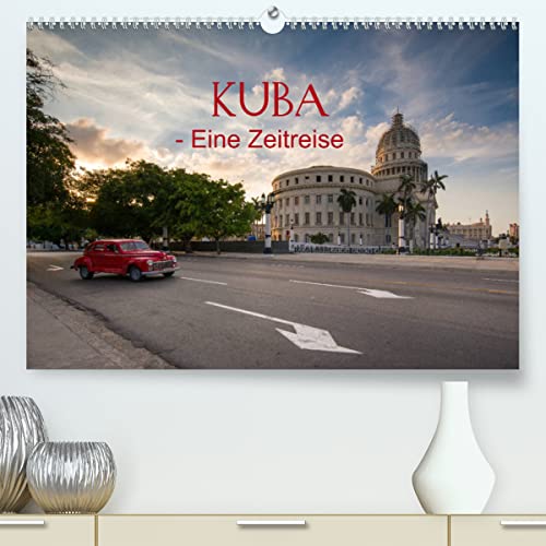 KUBA - Eine Zeitreise (hochwertiger Premium Wandkalender 2024 DIN A2 quer), Kunstdruck in Hochglanz