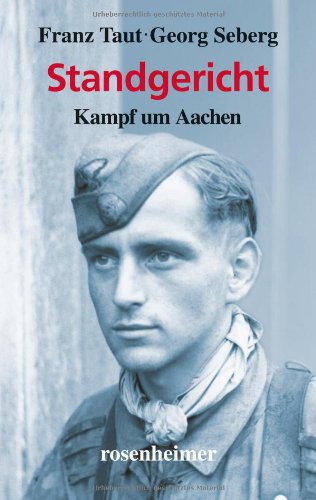 Standgericht - Kampf um Aachen von Rosenheimer Verlagshaus