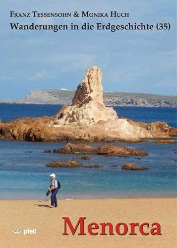 Menorca (Wanderungen in die Erdgeschichte) von Pfeil