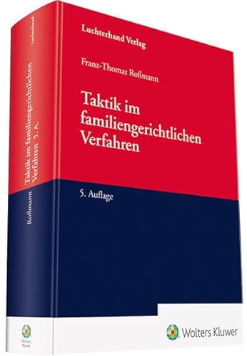 Taktik im familiengerichtlichen Verfahren von Luchterhand Verlag GmbH