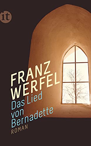 Das Lied von Bernadette: Roman (insel taschenbuch) von Insel Verlag GmbH