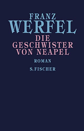Die Geschwister von Neapel: Roman